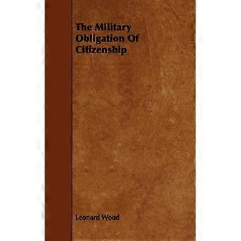 The Military Obligation Of Citizenship - Leonard Wood - Paperback - English Book - History