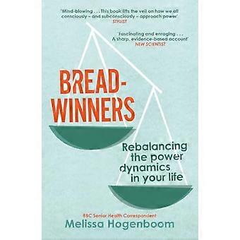 Breadwinners Rebalancing the power dynamics in your life