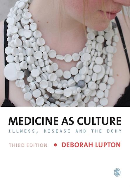 Medicine As Culture - Deborah Lupton - Medical sociology - Sage Publications UK - Paperback