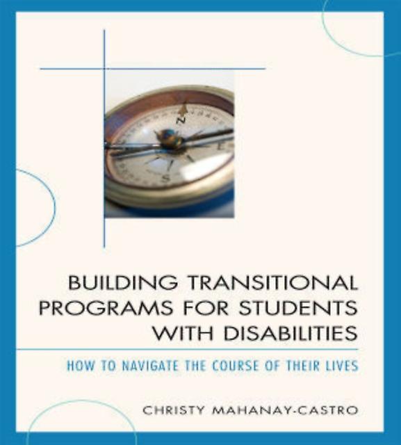 Building Transitional Programs For Students With Disabilities by MahanayCastro & Christy & Ph.D. Paperback Book