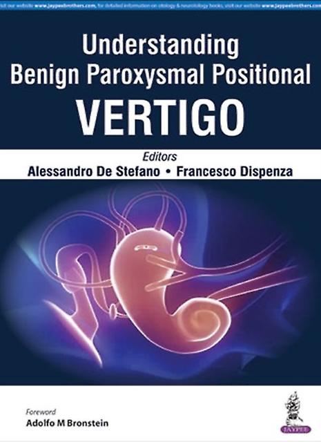 Understanding Benign Paroxysmal Positional Vertigo by Francesco Dispenza Paperback Book
