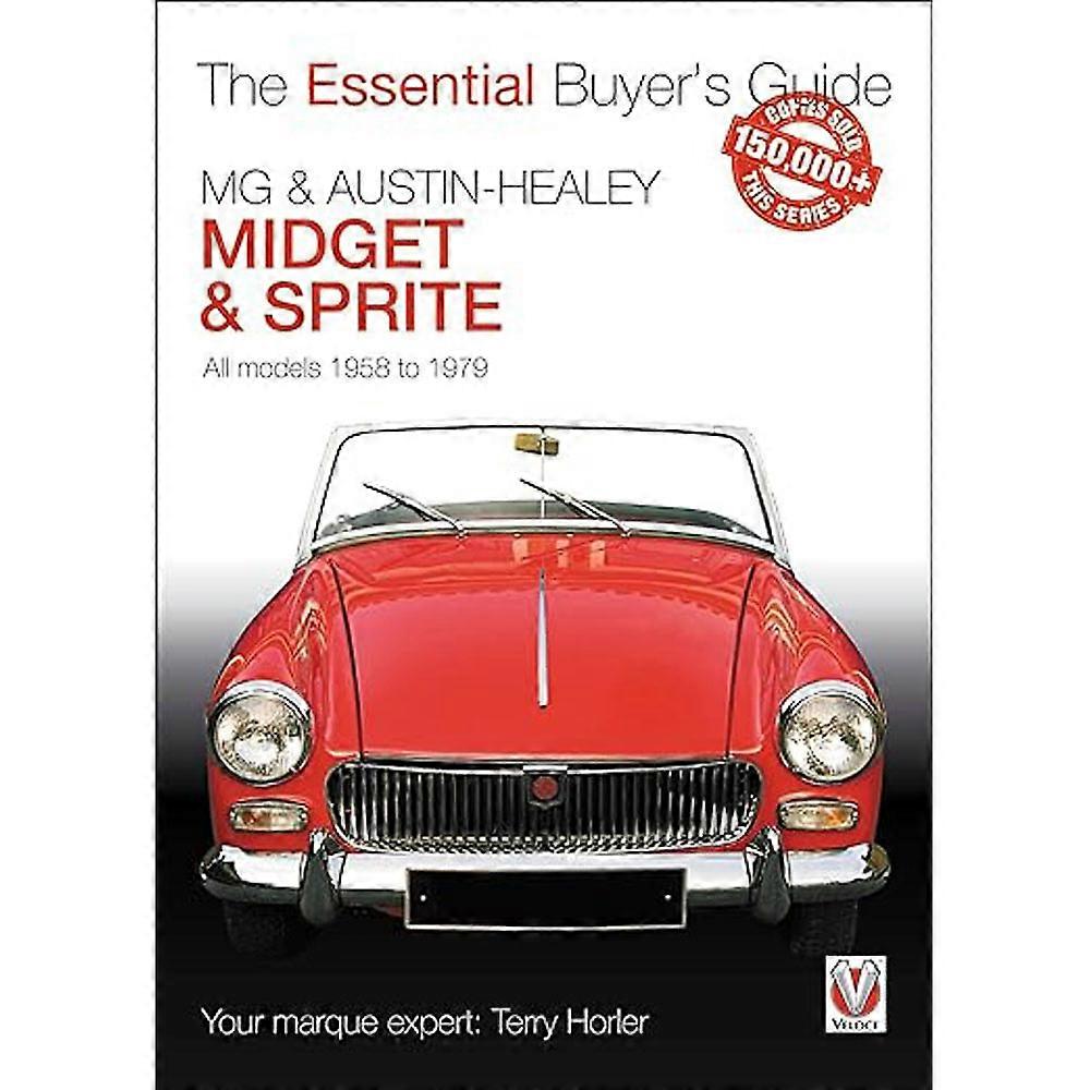 MG & Austin-Healey Midget & Sprite All Models 1958-1979 Book by Terry Horler