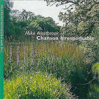Mike Westbrook : Chanson Irresponsable CD