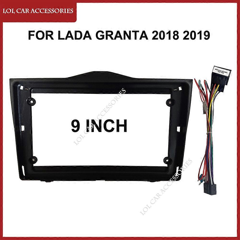 9 Inch For Lada Granta 2018 2019 Car Radio GPS MP5 Android Stereo Player Install 2 Din Head Unit Panel Fascia Dashboard Frame