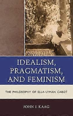 Idéalisme Pragmatisme et féminisme