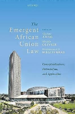 The Emergent African Union Law