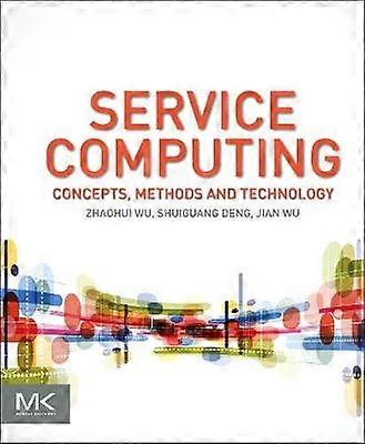 Service Computing: Concept Method and Technology
