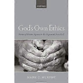 God's Own Ethics