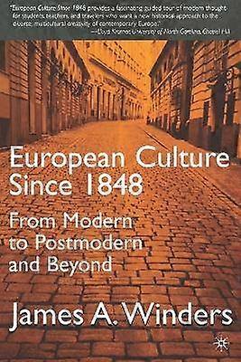 European Culture Since 1848