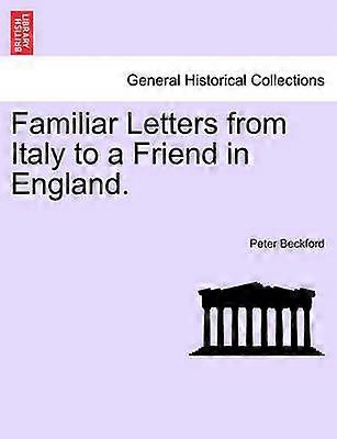 Familiar Letters from Italy to a Friend in England