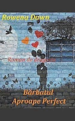 Barbatul aproape perfect