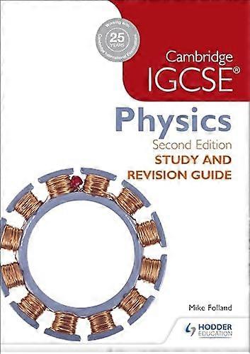 Cambridge IGCSE Physics Study and Revision Guide 2nd edition
