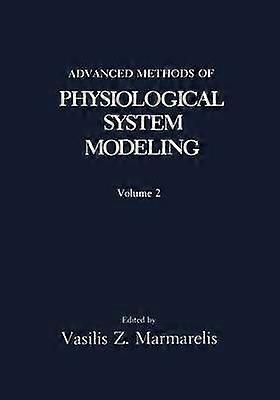 Advanced Methods of Physiological System Modeling