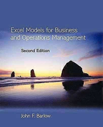 Excel Models for Business and Operations Management