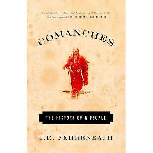 Comancher: Ett folks historia