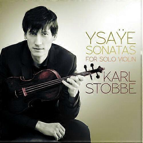 Eugene Ysae Eugene Ysaye Six Sonatas for Violin Solo Op. 27 CD (2014)