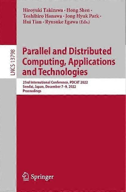 Parallel And Distributed Computing Applications And Technologies 23rd Intern - Springer Nature B.V - Paperback - English Book