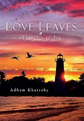 Love Leaves Thoughts of You