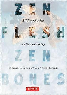 Zen Flesh Zen Bones