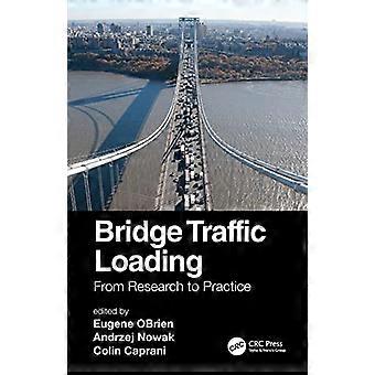 Bridge Traffic Loading From Research to Practice