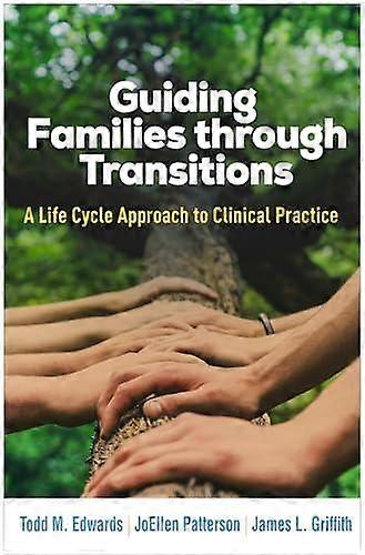 Guiding Families Through Transitions by James L. Griffith Hardback Book
