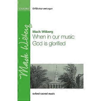 Wanneer in onze muziek God wordt verheerlijkt