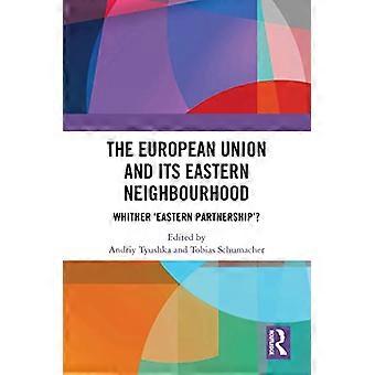 Den europeiske union og dens østlige nabolag: Hvor er det "østlige partnerskapet"?