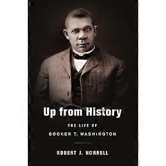 Bis aus der Geschichte: das Leben von Booker T. Washington