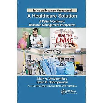 En sundhedsløsning: Et patientcentreret, ressourcestyringsperspektiv (ressourcestyring)