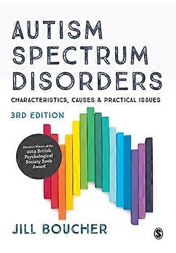 Autism Spectrum Disorders: Characteristics, Causes and Practical Issues