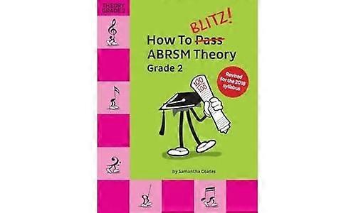 How To Blitz] ABRSM Theory Grade 2 (2018 Revised Edition)