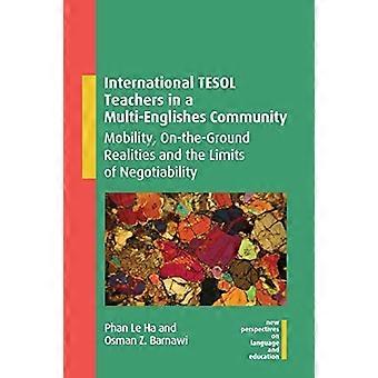 Internationale TESOL-lærere i et multiengelskt fællesskab: Mobilitet, virkeligheden på stedet og grænserne for forhandling