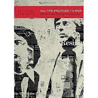 Alle Männer des Präsidenten (BFI Film Classics)