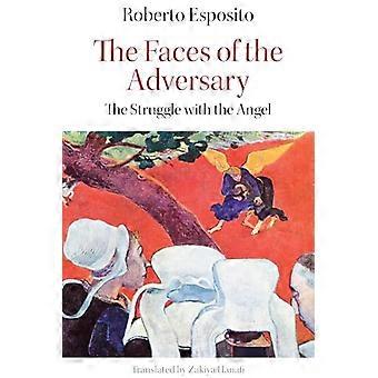 The Faces of the Adversary The Enigma of Jacob and the Angel
