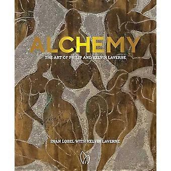 Alchemy The Art of Philip and Kelvin Laverne