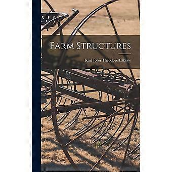 Farm structures
