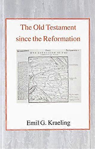 The Old Testament Since the Reformation