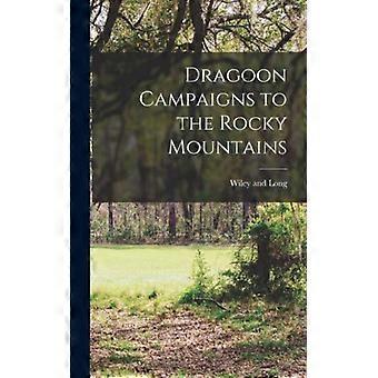 Dragoon Campaigns To The Rocky Mountains - Creative Media Partners LLC - Hardcover - English Book - History