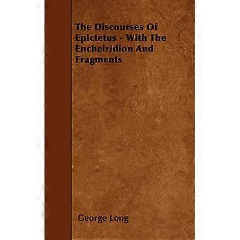 The Discourses Of Epictetus - With The Encheiridion And Fragments - George Long - Paperback - English Book - History