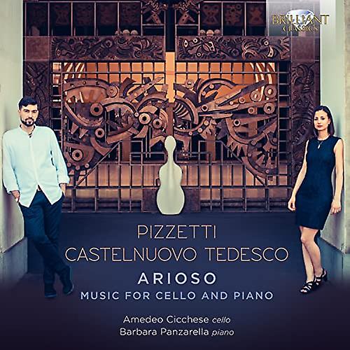 アメデオ・チッケーゼ・バーバラ・パンツ - ピッツェッティ&カステルヌオーヴォ - テデスコ:アリオーソ。Music For Cello And Piano [CD] (チェロとピアノ [CD] のための音楽)