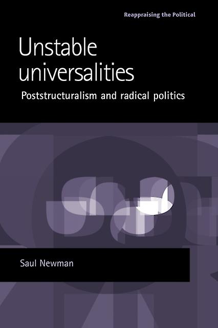 Unstable Universalities by Saul Newman Paperback Book