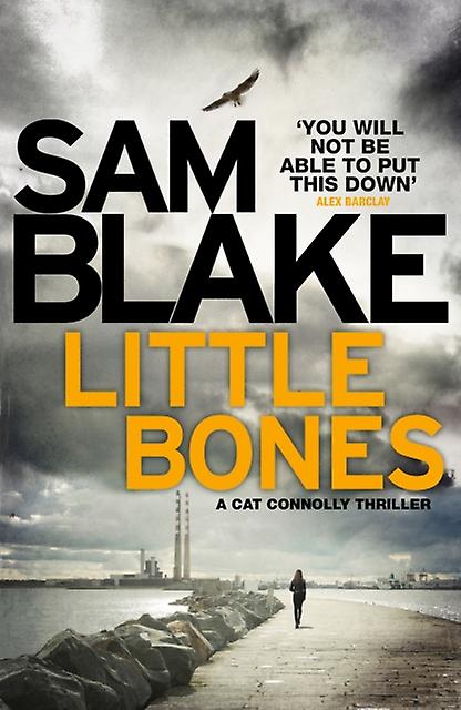 Little Bones - Sam Blake - Paperback - English Book - Crime and mystery fiction