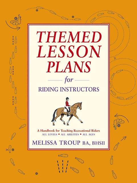 Themed Lesson Plans For Riding Instructors by Melissa Troup Paperback Book