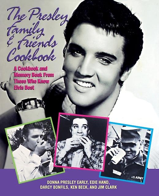 The Presley Family Friends Cookbook by Jim Clark Paperback Book