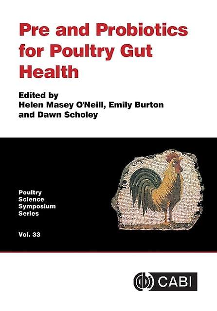 Pre And Probiotics For Poultry Gut Health Paperback Book