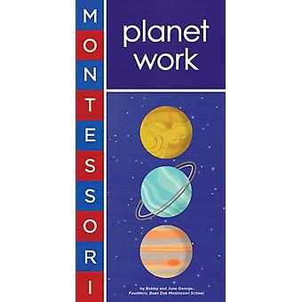 Montessori Planet Work - Bobby George