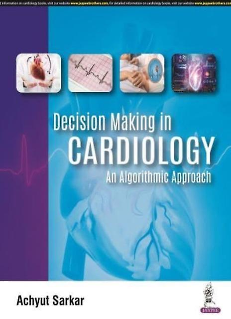 Decision Making In Cardiology by Achyut Sarkar Paperback Book
