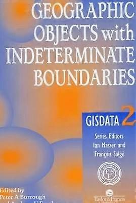 Geographic Objects with Indeterminate Boundaries