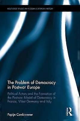 The Problem of Democracy in Postwar Europe