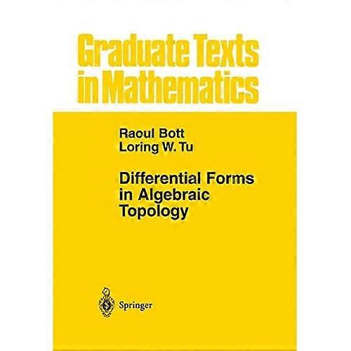 Differentiaalvormen in de algebraïsche topologie (Graduate Texts in Mathematics)